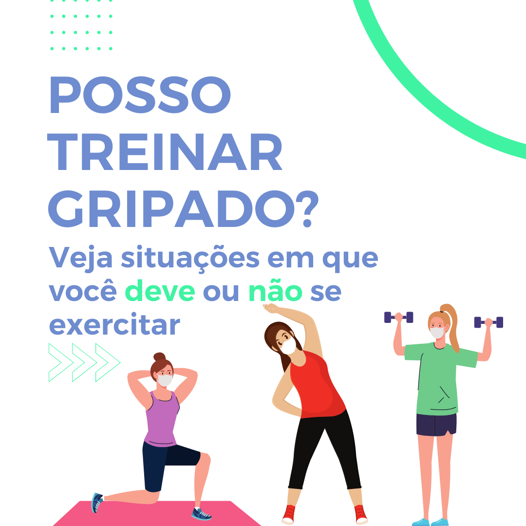 Será que devo treinar quando estiver com gripe ou Resfriado? - Treino  Correto